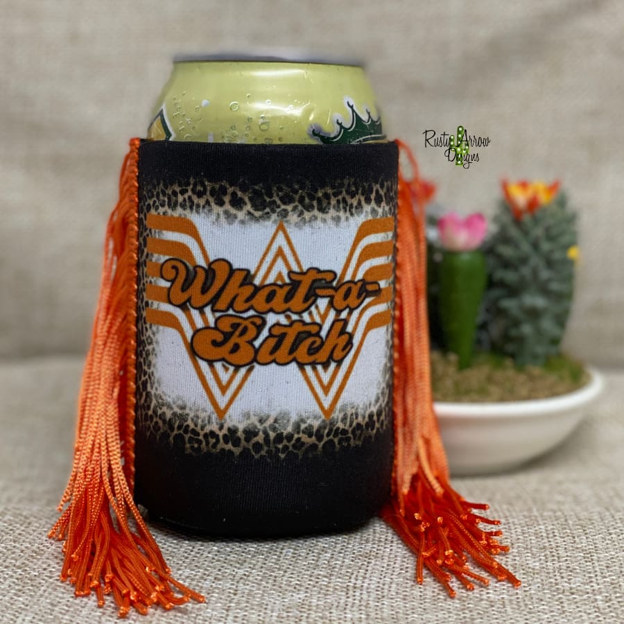 Regular Whata a Bitch Fringe Koozie