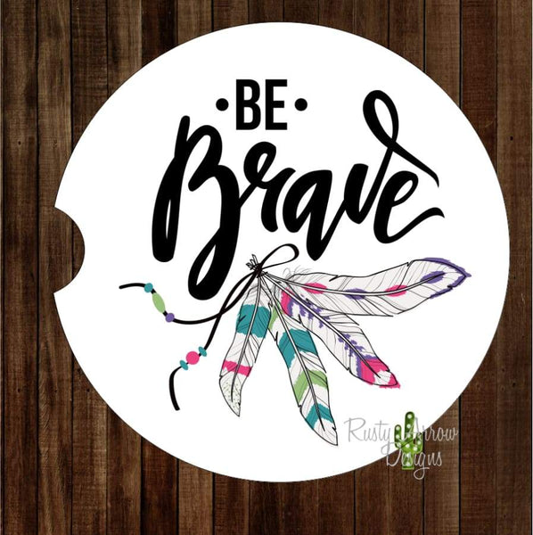 Be Brave Feathers Set of 2 Car Coasters - Car Coasters