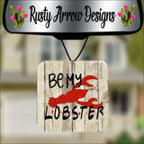 Be My Lobster Square Air Freshener - Air Freshener