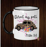 Direct my Path Coffee Mug - 11 Oz Ceramic mug with black handle - Mug