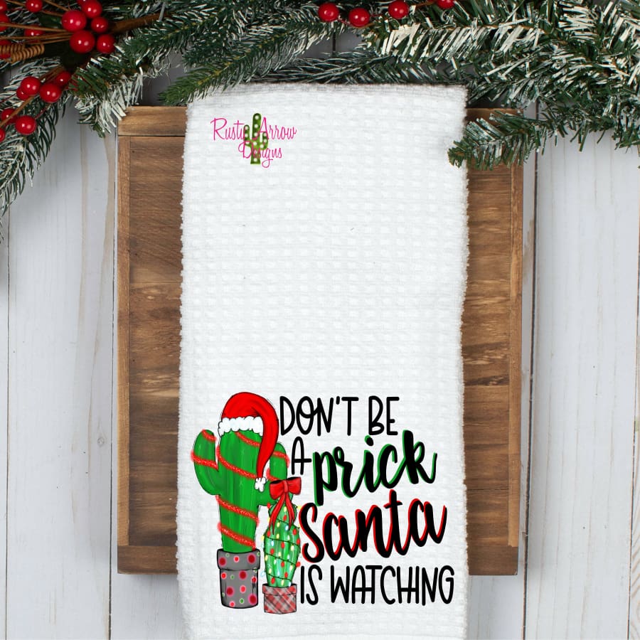 Don't be a Prick Waffle Weave Tea Towel