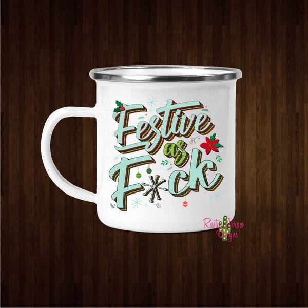 Festive as F*ck 11oz Metal Camp Mug - Mug