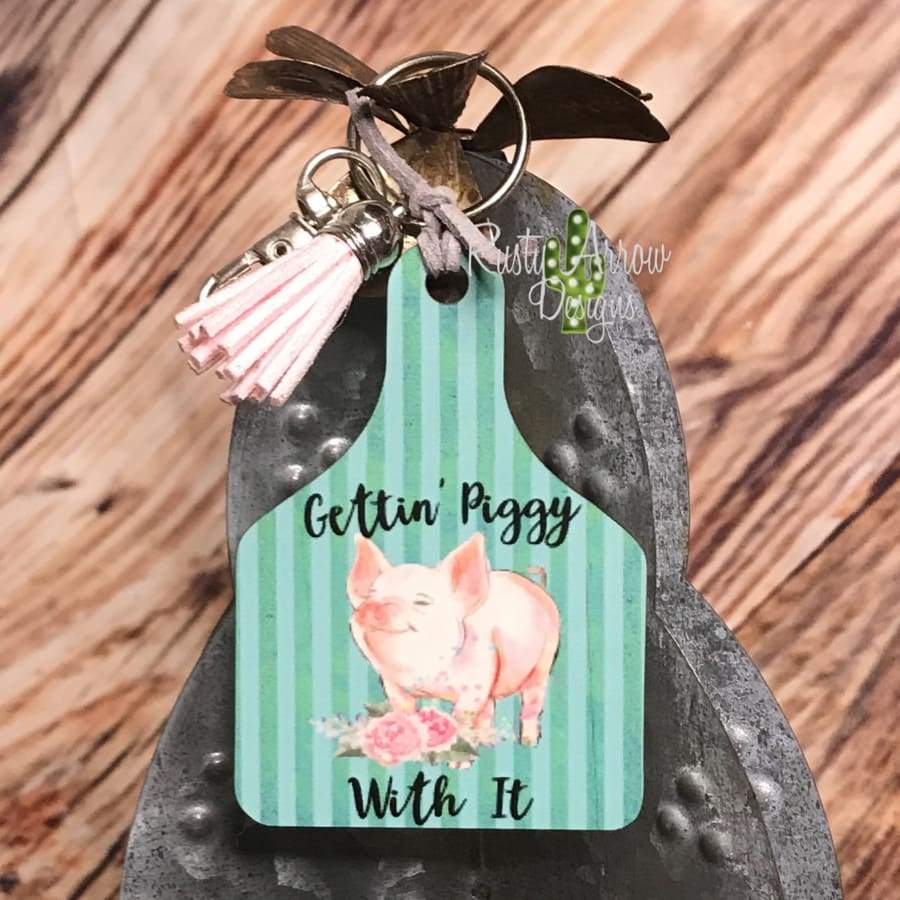 Getting Piggy with It Livestock Ear Tag Key chain