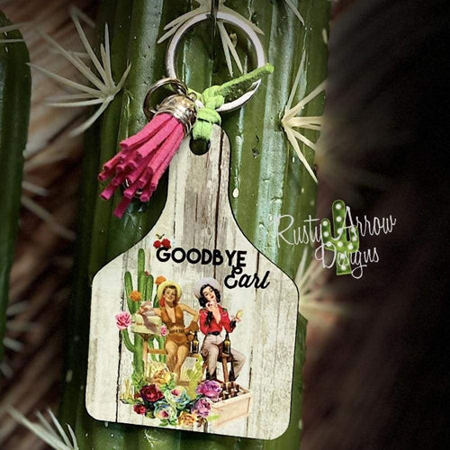 Goodbye Earl Livestock Ear Tag Key Chain