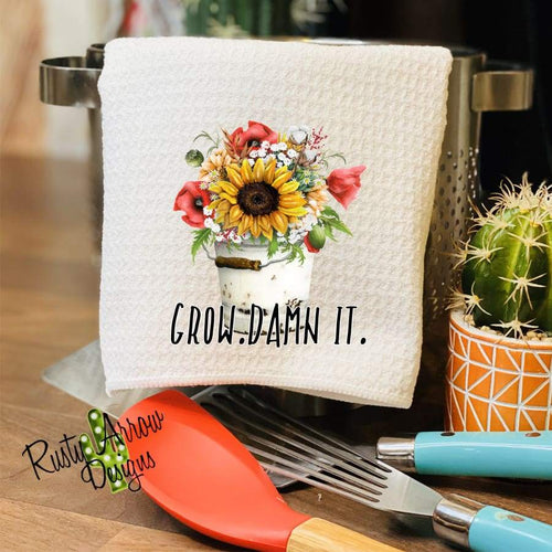 Grow Damn It Waffle Weave Tea Towel