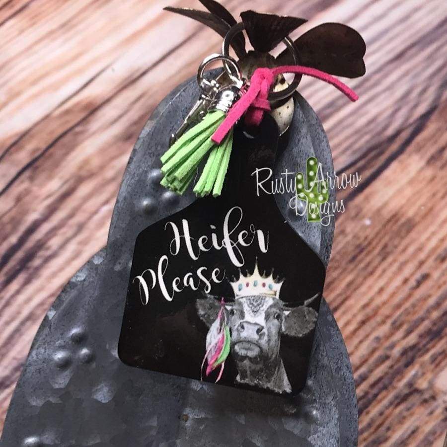 Heifer Please Livestock Ear Tag Key chain