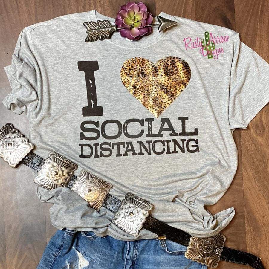 I love Social Distancing Tee