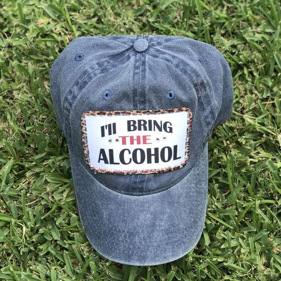 I'll bring the Alcohol Baseball cap