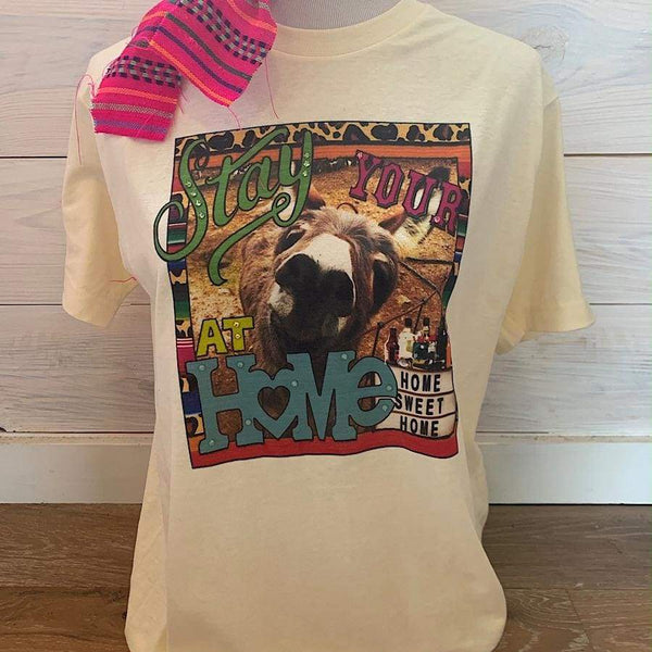 Keep your A** at home Tee