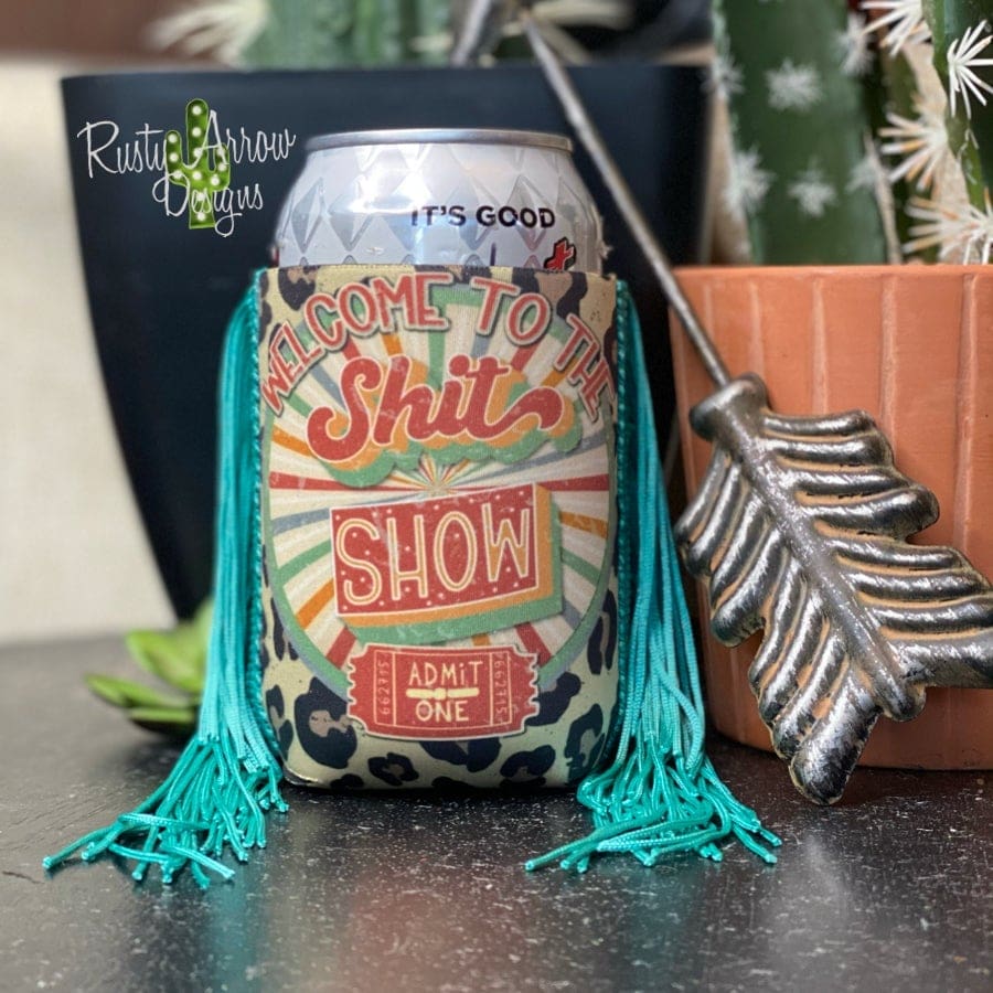 Regular Admit One Shit Show Fringe Koozie