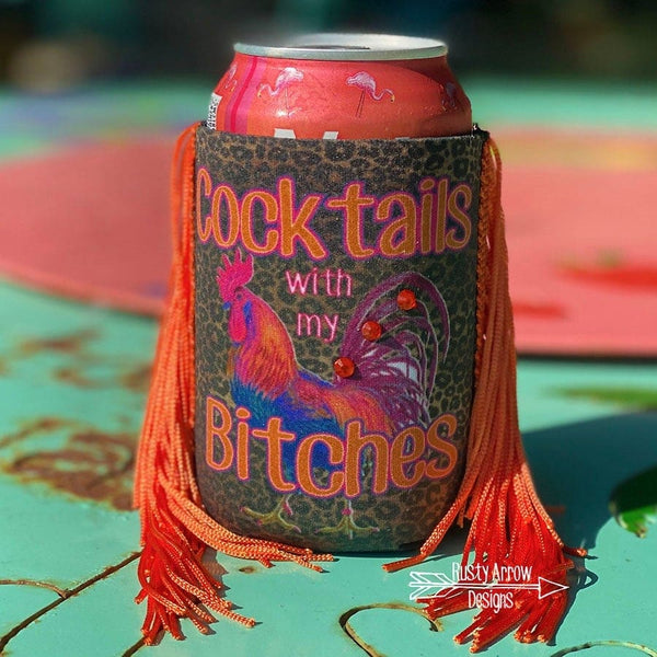 Regular Cocktail with my Bitches Fringe Koozie - Koozie
