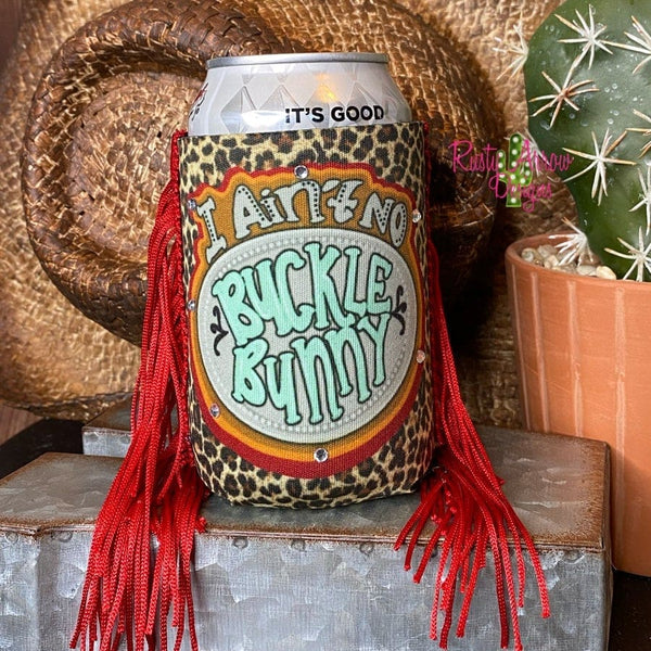 Regular I Ain’t No Buckle Bunny Fringe Koozie - Koozie