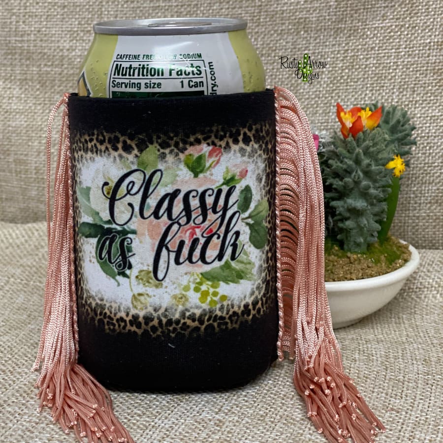 Regular Koozie Classy as Fuck  Fringe Koozie
