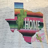 Serape & Cactus Texas Home Tee Shirt - Tee Shirt