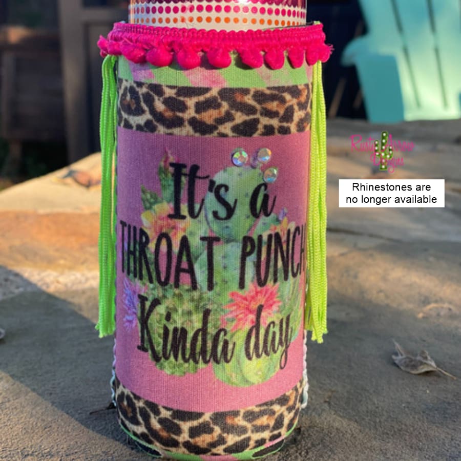 Slim It's a Throat Punch Kinda Day Fringe Koozie