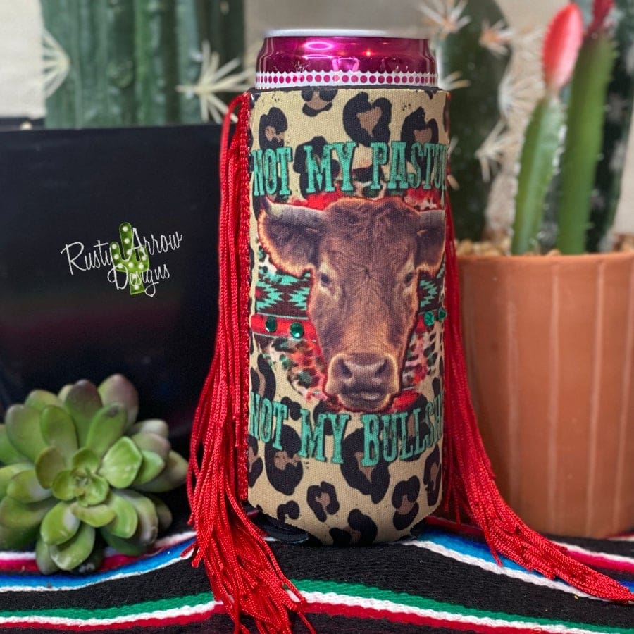 Slim Not My Pasture  Fringe Koozie