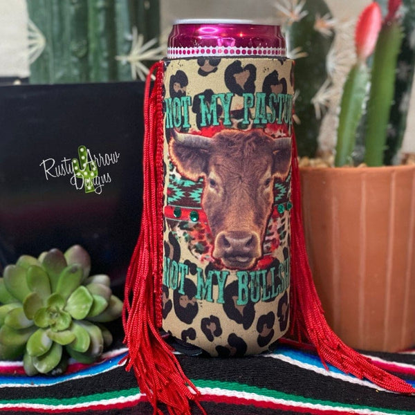 Slim Not My Pasture Fringe Koozie - Koozie