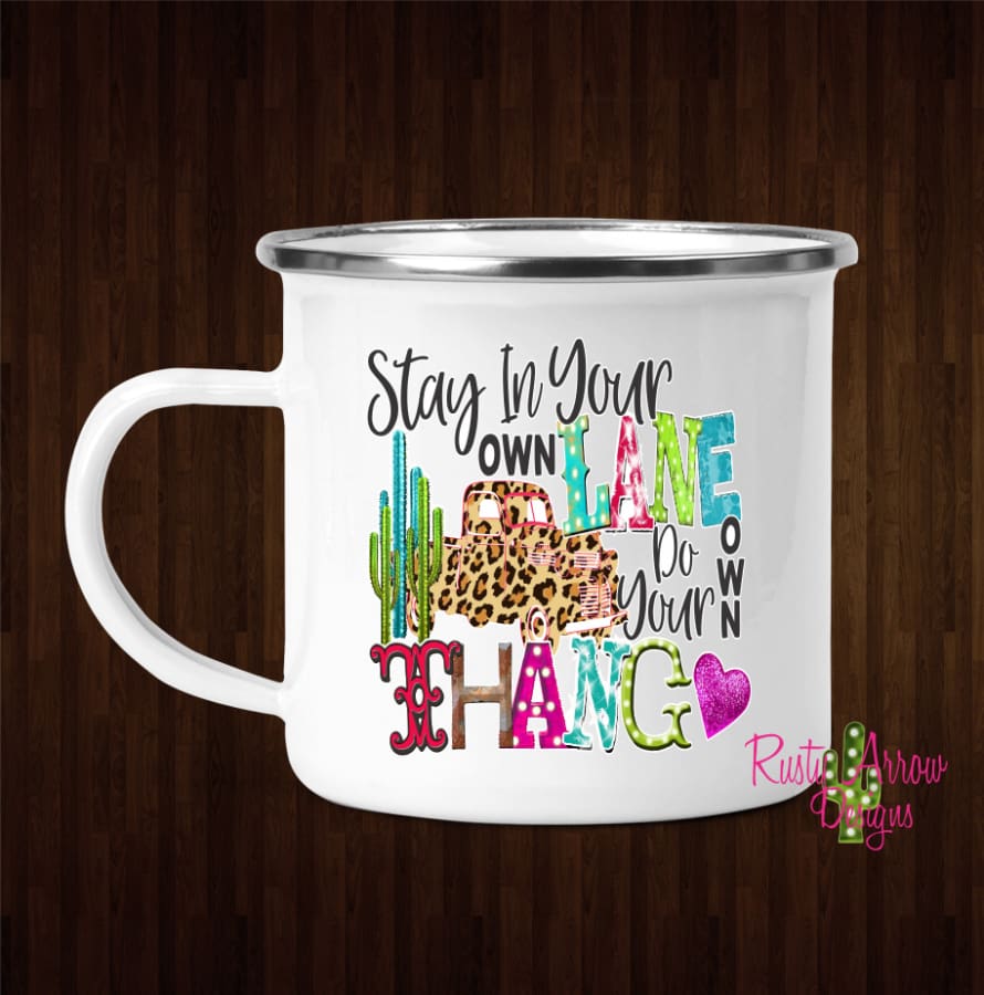 Stay in your own Lane Coffee Mug