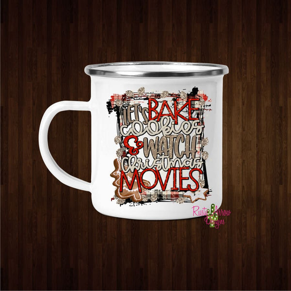 Bake Cookies and Watch Movies 11oz Camp Mug - Mug
