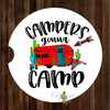 Campers Gonna Camp Set of 2 Car Coasters - Car Coasters