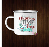 Christmas Time is Here Coffee Mug - 11 oz. Camp Cup Mug Stainless Steel - Mug