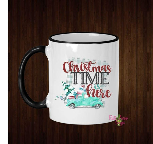 Christmas Time is Here Coffee Mug - 11 Oz Ceramic mug with black handle - Mug