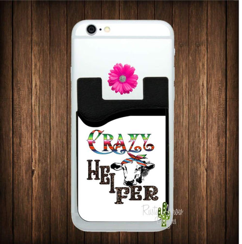 Crazy Heifer Cell Phone Card Caddy - Card Caddy