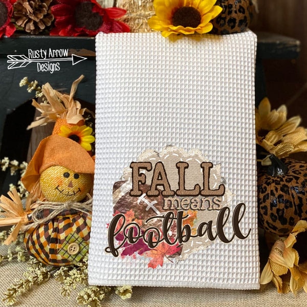 Fall Means Football Waffle Weave Tea Towel