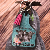 I dont own Cows they Own Me Livestock Ear Tag Key chain