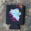 More Twisted Than A Tornado In A Trailer Park 12Oz Regular And Slim Neoprene Koozie. - Koozie