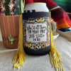 Testing the Beth in me Fringe Trim 12 oz Koozie - Koozie